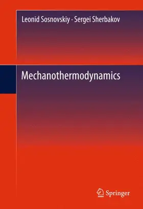 Sherbakov / Sosnovskiy |  Mechanothermodynamics | Buch |  Sack Fachmedien