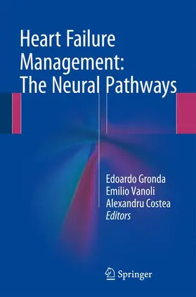 Gronda / Costea / Vanoli |  Heart Failure Management: The Neural Pathways | Buch |  Sack Fachmedien