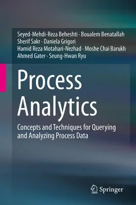 Beheshti / Benatallah / Sakr | Process Analytics | Buch | 978-3-319-25036-6 | sack.de