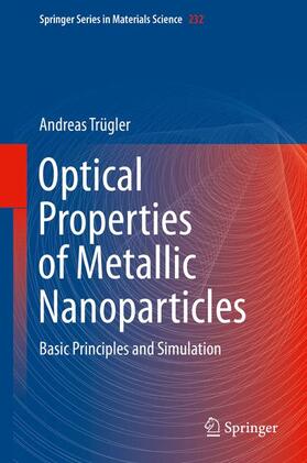 Trügler |  Optical Properties of Metallic Nanoparticles | Buch |  Sack Fachmedien