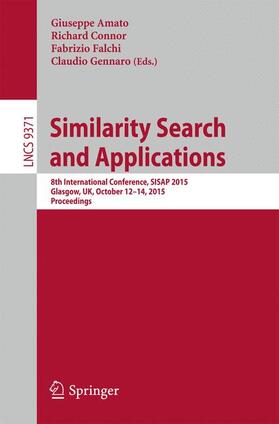 Amato / Gennaro / Connor |  Similarity Search and Applications | Buch |  Sack Fachmedien