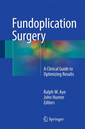 Hunter / Aye |  Fundoplication Surgery | Buch |  Sack Fachmedien