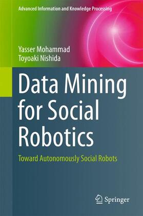 Nishida / Mohammad |  Data Mining for Social Robotics | Buch |  Sack Fachmedien