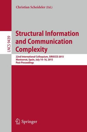 Scheideler |  Structural Information and Communication Complexity | Buch |  Sack Fachmedien