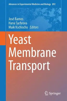 Ramos / Kschischo / Sychrová |  Yeast Membrane Transport | Buch |  Sack Fachmedien