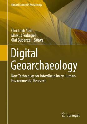 Siart / Bubenzer / Forbriger |  Digital Geoarchaeology | Buch |  Sack Fachmedien