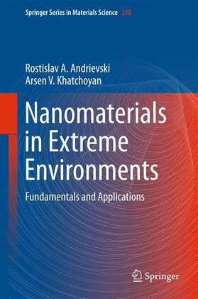 Khatchoyan / Andrievski |  Nanomaterials in Extreme Environments | Buch |  Sack Fachmedien