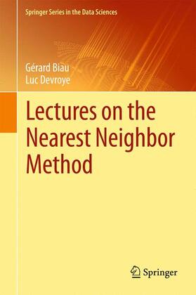 Devroye / Biau |  Lectures on the Nearest Neighbor Method | Buch |  Sack Fachmedien
