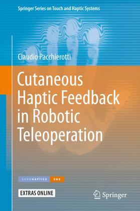 Pacchierotti |  Cutaneous Haptic Feedback in Robotic Teleoperation | Buch |  Sack Fachmedien