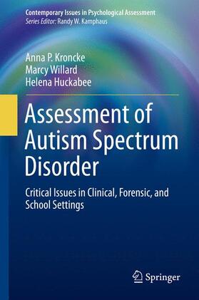 Kroncke / Huckabee / Willard |  Assessment of Autism Spectrum Disorder | Buch |  Sack Fachmedien