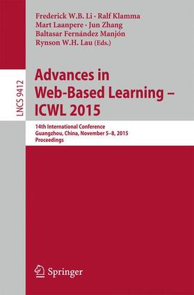 Li / Klamma / Lau |  Advances in Web-Based Learning -- ICWL 2015 | Buch |  Sack Fachmedien