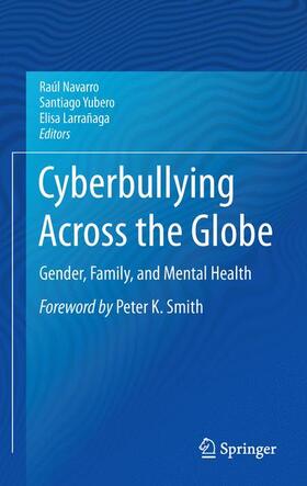 Navarro / Larrañaga / Yubero |  Cyberbullying Across the Globe | Buch |  Sack Fachmedien