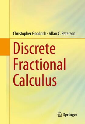 Peterson / Goodrich |  Discrete Fractional Calculus | Buch |  Sack Fachmedien