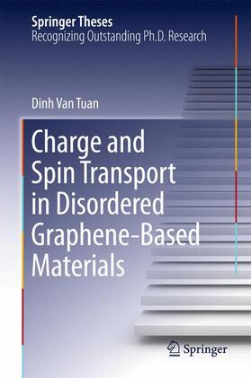 Van Tuan |  Charge and Spin Transport in Disordered Graphene-Based Materials | Buch |  Sack Fachmedien