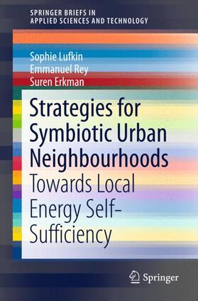 Lufkin / Erkman / Rey |  Strategies for Symbiotic Urban Neighbourhoods | Buch |  Sack Fachmedien