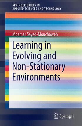 Sayed-Mouchaweh |  Learning from Data Streams in Dynamic Environments | Buch |  Sack Fachmedien