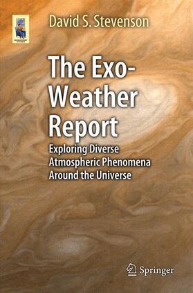 Stevenson |  The Exo-Weather Report | Buch |  Sack Fachmedien