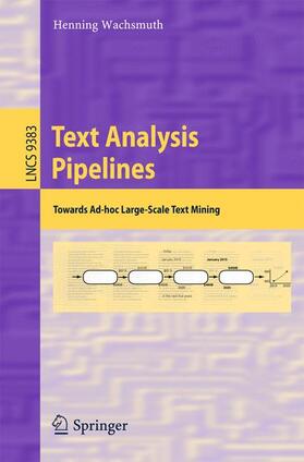 Wachsmuth |  Text Analysis Pipelines | Buch |  Sack Fachmedien