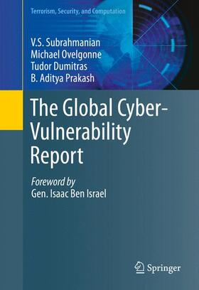 Subrahmanian / Prakash / Ovelgonne |  The Global Cyber-Vulnerability Report | Buch |  Sack Fachmedien