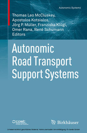 McCluskey / Kotsialos / Müller |  Autonomic Road Transport Support Systems | eBook | Sack Fachmedien