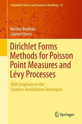 Denis / Bouleau |  Dirichlet Forms Methods for Poisson Point Measures and Lévy Processes | Buch |  Sack Fachmedien
