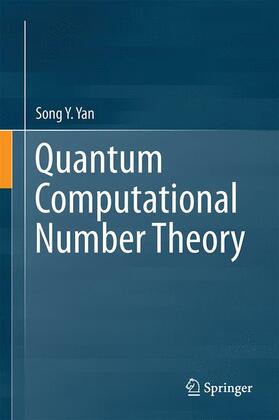 Yan |  Quantum Computational Number Theory | Buch |  Sack Fachmedien