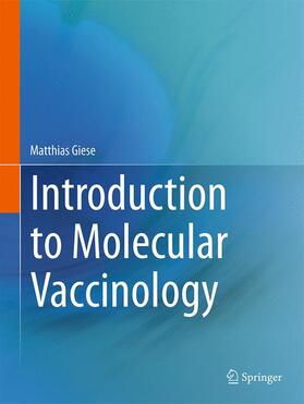 Giese |  Introduction to Molecular Vaccinology | Buch |  Sack Fachmedien