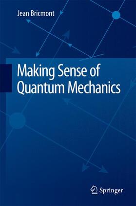 Bricmont |  Making Sense of Quantum Mechanics | Buch |  Sack Fachmedien