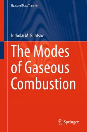 Rubtsov |  The Modes of Gaseous Combustion | Buch |  Sack Fachmedien