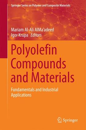 Krupa / Al-Ali AlMa'adeed |  Polyolefin Compounds and Materials | Buch |  Sack Fachmedien