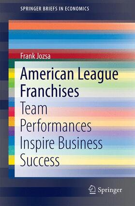 Jozsa Jr. |  American League Franchises | Buch |  Sack Fachmedien