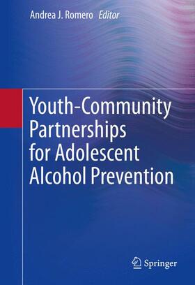 Romero |  Youth-Community Partnerships for Adolescent Alcohol Prevention | Buch |  Sack Fachmedien