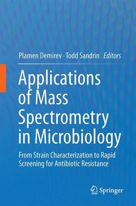 Sandrin / Demirev |  Applications of Mass Spectrometry in Microbiology | Buch |  Sack Fachmedien