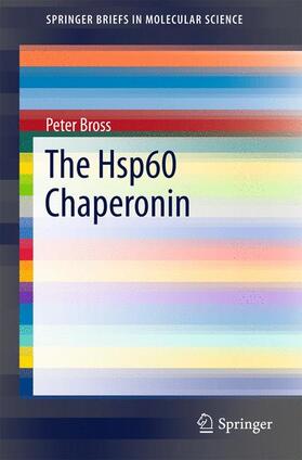 Bross |  The Hsp60 Chaperonin | Buch |  Sack Fachmedien