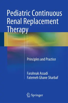 Sharbaf / Assadi |  Pediatric Continuous Renal Replacement Therapy | Buch |  Sack Fachmedien