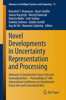 Atanassov / Castillo / Kacprzyk |  Novel Developments in Uncertainty Representation and Processing | eBook | Sack Fachmedien