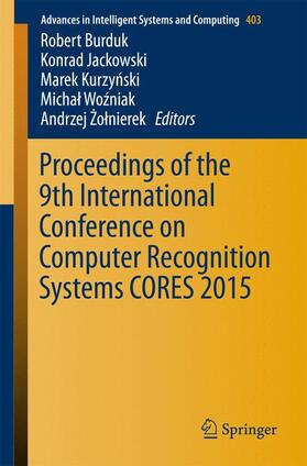 Burduk / Jackowski / Zolnierek |  Proceedings of the 9th International Conference on Computer Recognition Systems CORES 2015 | Buch |  Sack Fachmedien