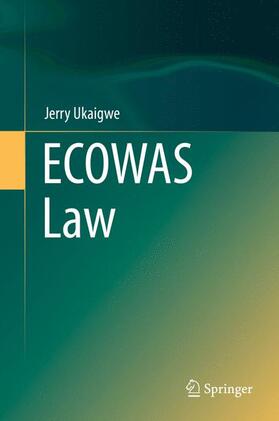 Ukaigwe |  ECOWAS Law | Buch |  Sack Fachmedien