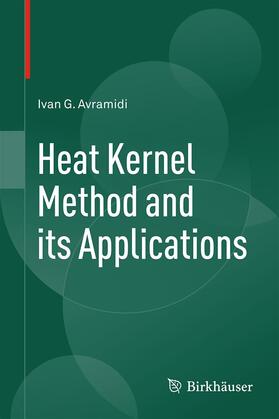 Avramidi |  Heat Kernel Method and its Applications | Buch |  Sack Fachmedien
