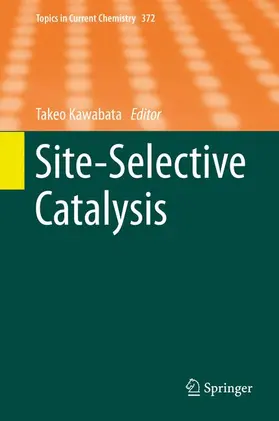 Kawabata |  Site-Selective Catalysis | Buch |  Sack Fachmedien