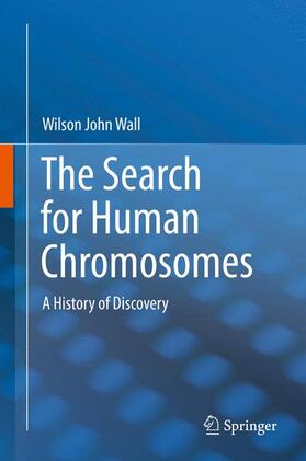 Wall |  The Search for Human Chromosomes | Buch |  Sack Fachmedien