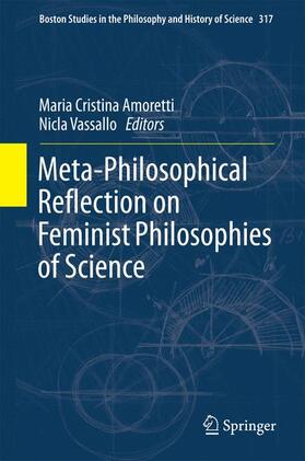 Vassallo / Amoretti |  Meta-Philosophical Reflection on Feminist Philosophies of Science | Buch |  Sack Fachmedien