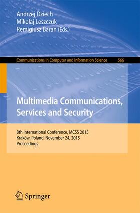 Dziech / Baran / Leszczuk |  Multimedia Communications, Services and Security | Buch |  Sack Fachmedien