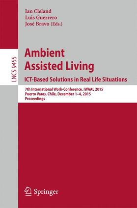 Cleland / Bravo / Guerrero |  Ambient Assisted Living. ICT-based Solutions in Real Life Situations | Buch |  Sack Fachmedien