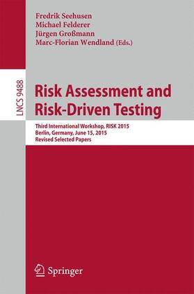 Seehusen / Wendland / Felderer |  Risk Assessment and Risk-Driven Testing | Buch |  Sack Fachmedien