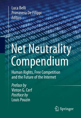 De Filippi / Belli |  Net Neutrality Compendium | Buch |  Sack Fachmedien