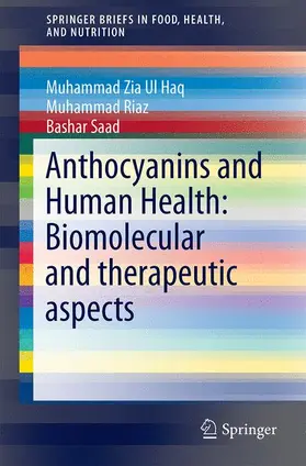 Zia Ul Haq / Bashar / Riaz |  Anthocyanins and Human Health: Biomolecular and therapeutic aspects | Buch |  Sack Fachmedien