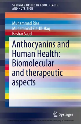 Zia Ul Haq / Riaz / Bashar |  Anthocyanins and Human Health: Biomolecular and therapeutic aspects | eBook | Sack Fachmedien