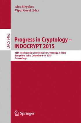 Goyal / Biryukov |  Progress in Cryptology -- INDOCRYPT 2015 | Buch |  Sack Fachmedien