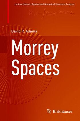 Adams |  Morrey Spaces | Buch |  Sack Fachmedien